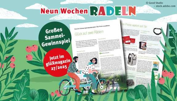 Grafik eines Paares auf Tandem im Grünen. Dazu Text - Neun Wochen Radeln - Großes Sammel-Gewinnspiel - Jetzt im glüXmagazin 27/2025 sowie zwei Seiten der Ausgabe.