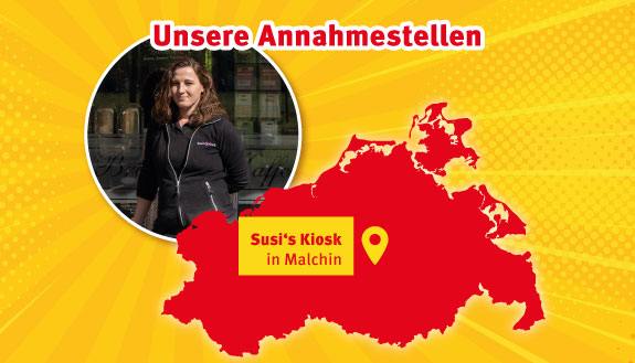 Unsere Annahmestellen - Susanne Heibel vor ihrem Kiosk in Malchin sowie rote Landkarte MV mit gelbem Pin bei Malchin.