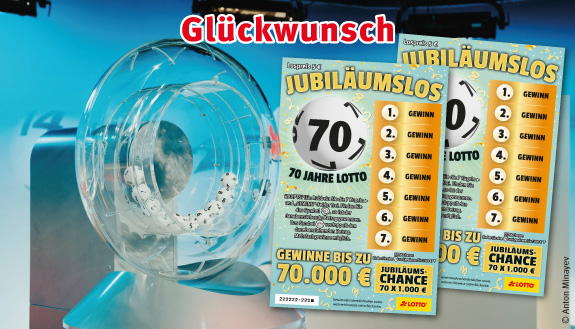 Glückwunsch - Ziehungsgerät LOTTO 6aus49 und 5-Euro-Jubiläumslos 70 Jahre LOTTO.